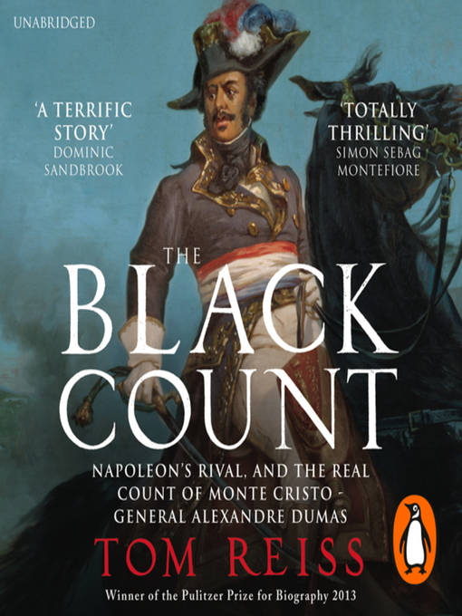 The Black Count by Tom Reiss The Black Count by Tom Reiss